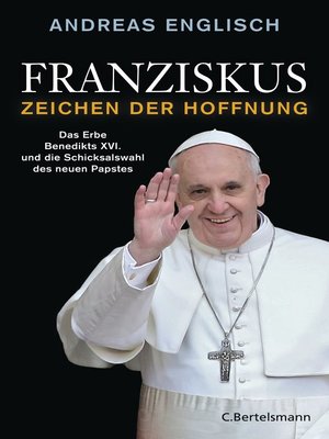 cover image of Franziskus--Zeichen der Hoffnung